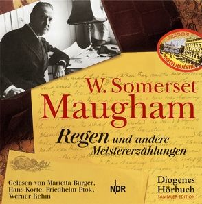 Regen von Bürger,  Marietta, diverse Übersetzer, Korte,  Hans, Maugham,  W. Somerset, Ptok,  Friedhelm, Rehm,  Werner