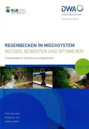 Regenbecken im Mischsystem von Baumann,  Peter, Lieb,  Wolfgang, Weiß,  Gebhard