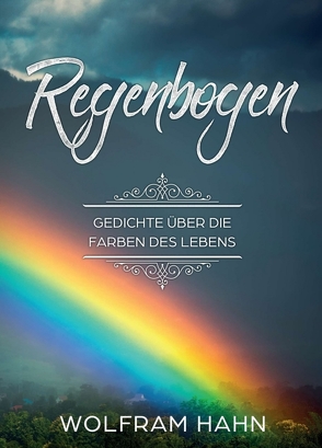 Regenbogen von Hahn,  Wolfram