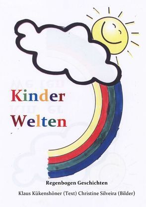 Regenbogen Geschichten von Kükenshöner,  Klaus