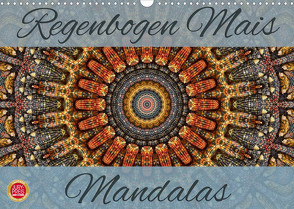 Regenbogen Mais Mandalas (Wandkalender 2023 DIN A3 quer) von Cross,  Martina