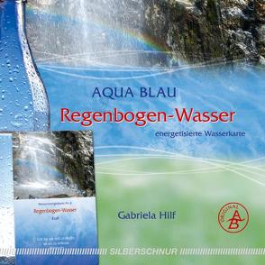 Regenbogen-Wasser von Hilf,  Gabriela