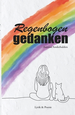 Regenbogengedanken von Anderhalden,  Annina