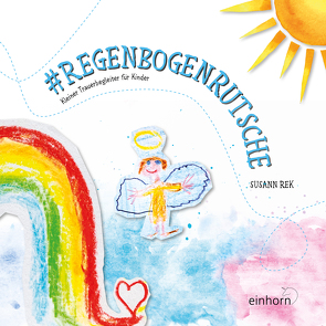 #Regenbogenrutsche von Susann,  Rek