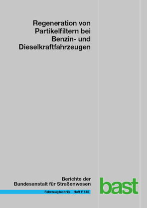Regeneration von Partikelfiltern bei Benzin und Dieselkraftfahrzeugen von Langwald,  Fabian