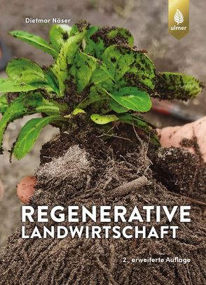 Regenerative Landwirtschaft von Näser,  Dietmar