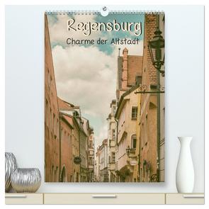 Regensburg – Charme der Altstadt (hochwertiger Premium Wandkalender 2024 DIN A2 hoch), Kunstdruck in Hochglanz von Teßen,  Sonja