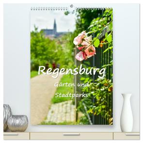 Regensburg Gärten und Stadtparks (hochwertiger Premium Wandkalender 2024 DIN A2 hoch), Kunstdruck in Hochglanz von Hackstein,  Bettina
