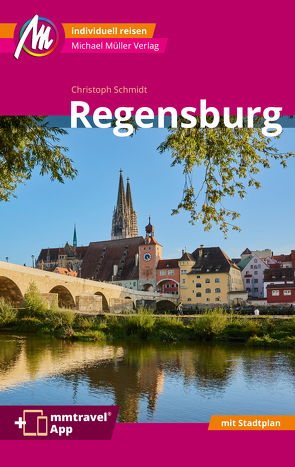 Regensburg MM-City Reiseführer von Schmidt,  Christoph