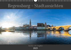 Regensburg – Stadtansichten (Wandkalender 2023 DIN A3 quer) von A. R. Langlotz,  Markus