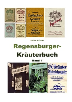 Regensburger Kräuterbuch Band 1 von Krämer,  Rainer