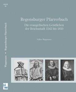 Regensburger Pfarrerbuch von Wappmann,  Volker