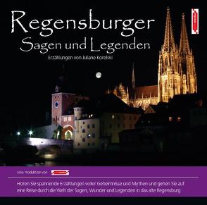 Regensburger Sagen und Legenden von John Verlag, John,  Michael, Korelski,  Juliane, Nowack,  Michael