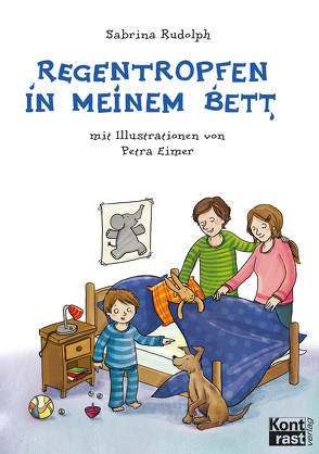 Regentropfen in meinem Bett von Eimer,  Petra, Rudolph,  Sabrina