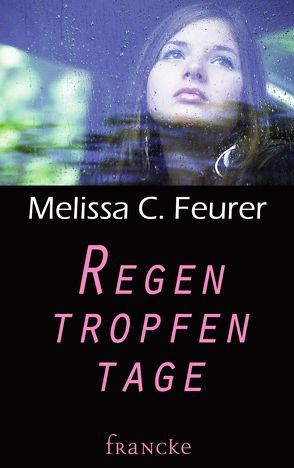 Regentropfentage von Feurer,  Melissa C.