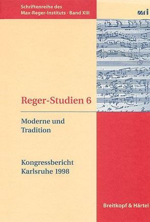 Reger Studien / Reger-Studien 6 von Becker,  Alexander, Gefäller,  Gabriele, Popp,  Susanne