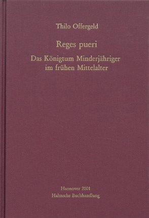 Reges pueri von Offergeld,  Thilo