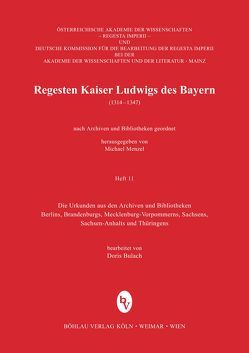 Regesten Kaiser Ludwigs des Bayern (1314-1347) von Bulach,  Doris