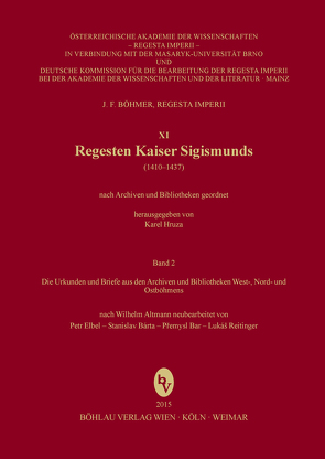 Regesten Kaiser Sigismunds (1410-1437) von Bar,  Premysl, Bárta,  Stanislav, Elbel,  Petr, Reitinger,  Lukáš