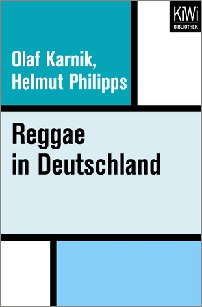 Reggae in Deutschland von Karnik,  Olaf, Philipps,  Helmut
