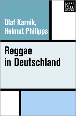 Reggae in Deutschland von Karnik,  Olaf, Philipps,  Helmut