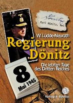 Regierung Dönitz von Lüdde-Neurath,  Walter