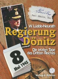 Regierung Dönitz von Lüdde-Neurath,  Walter
