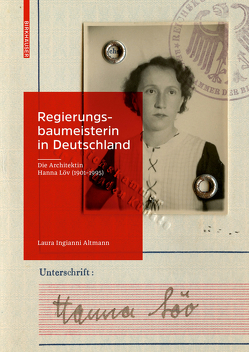 Regierungsbaumeisterin in Deutschland von Ingianni Altmann,  Laura