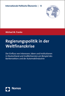 Regierungspolitik in der Weltfinanzkrise von Franke,  Michael M.