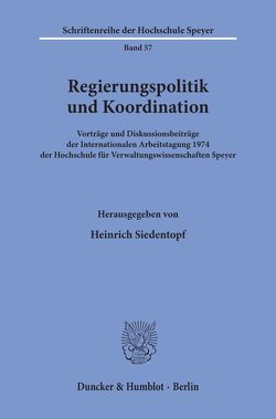 Regierungspolitik und Koordination. von Siedentopf,  Heinrich