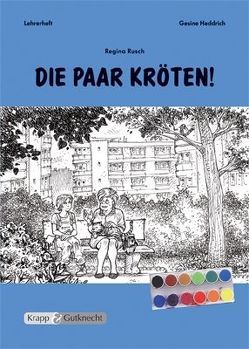 Die paar Kröten – Regina Rusch – Lehrerheft von Heddrich,  Dr. Gesine