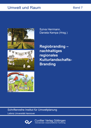 Regiobranding – nachhaltiges regionales Kulturlandschafts-Branding von Herrmann,  Sylvia, Kempa,  Daniela