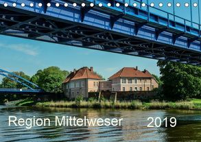 Region Mittelweser (Tischkalender 2019 DIN A5 quer) von Wösten,  Heinz