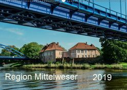 Region Mittelweser (Wandkalender 2019 DIN A2 quer) von Wösten,  Heinz