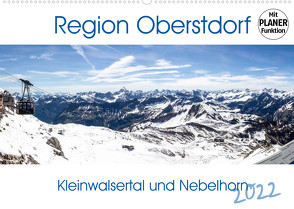 Region Oberstdorf – Kleinwalsertal und Nebelhorn (Wandkalender 2022 DIN A2 quer) von Eisele,  Horst