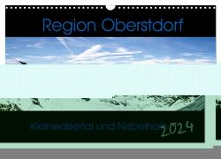 Region Oberstdorf – Kleinwalsertal und Nebelhorn (Wandkalender 2024 DIN A3 quer), CALVENDO Monatskalender von Eisele,  Horst