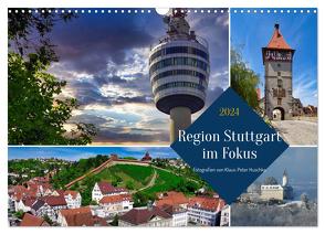 Region Stuttgart im Fokus (Wandkalender 2024 DIN A3 quer), CALVENDO Monatskalender von Huschka,  Klaus-Peter