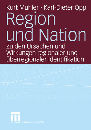 Region und Nation von Mühler,  Kurt, Opp,  Karl-Dieter, Skrobanek,  Jan, Werner,  Christian