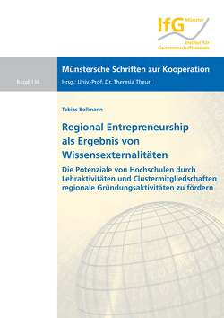 Regional Entrepreneurship als Ergebnis von Wissensexternalitäten von Bollmann,  Tobias