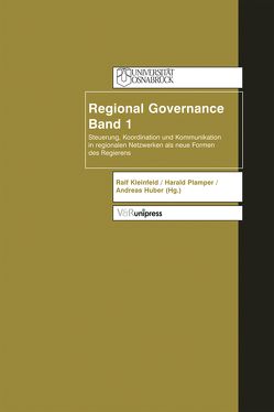 Regional Governance, Band 1 von Huber,  Andreas, Kleinfeld,  Ralf, Plamper,  Harald