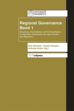 Regional Governance, Band 2 von Huber,  Andreas, Kleinfeld,  Ralf, Plamper,  Harald