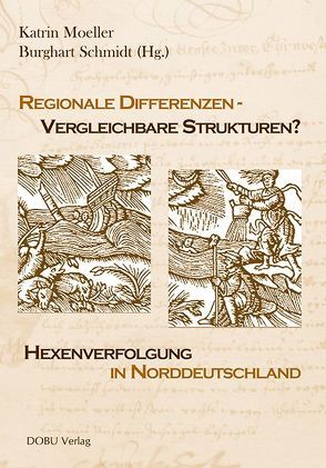 Regionale Differenzen – Vergleichbare Strukturen? von Moeller,  Katrin, Schmidt,  Burghart