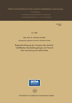 Regionale Erfassung der Tonsteine des rheinisch-westfälischen Steinkohlengebirges und Versuch ihrer Auswertung als Leithorizonte von Hartlieb,  Johannes