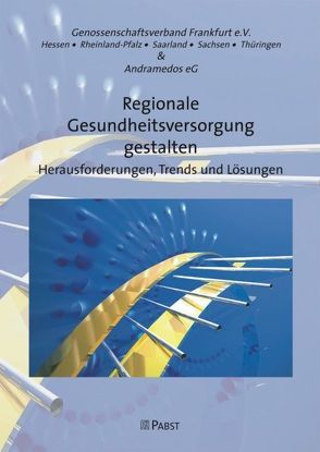 Regionale Gesundheitsversorgung gestalten von Andramedos eG, Genossenschaftsverband Frankfurt e.V.