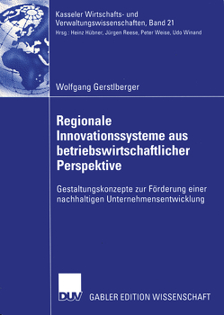 Regionale Innovationssysteme aus betriebswirtschaftlicher Perspektive von Gerstlberger,  Wolfgang