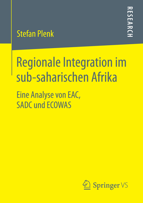 Regionale Integration im sub-saharischen Afrika von Plenk,  Stefan