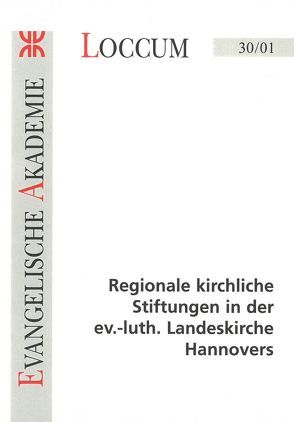 Regionale kirchliche Stiftungen in der evangelisch-lutherischen Landeskirche Hannovers von Tyra,  Ralf, Vögele,  Wolfgang