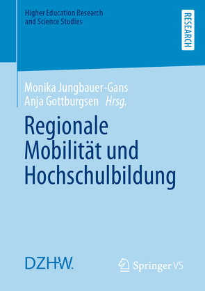Regionale Mobilität und Hochschulbildung von Gottburgsen,  Anja, Jungbauer-Gans,  Monika