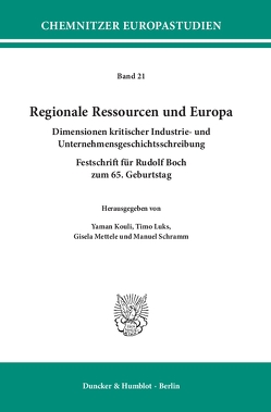 Regionale Ressourcen und Europa. von Kouli,  Yaman, Luks,  Timo, Mettele,  Gisela, Schramm,  Manuel