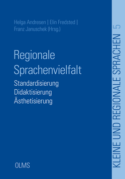 Regionale Sprachenvielfalt von Andresen,  Helga, Fredsted,  Elin, Januschek,  Franz